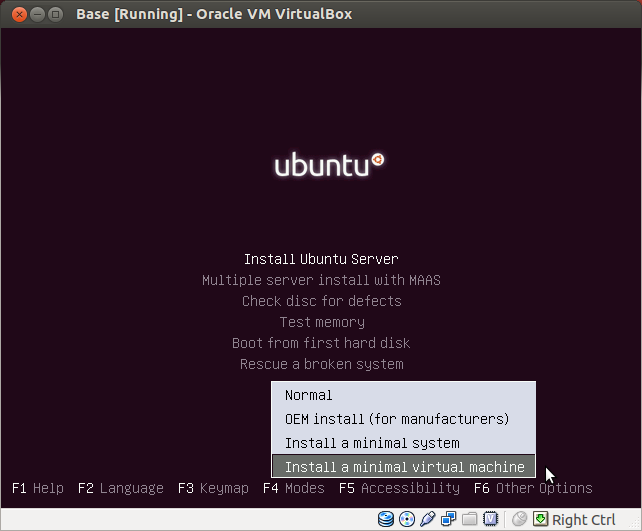  press F4 and select Install a minimal virtual machine